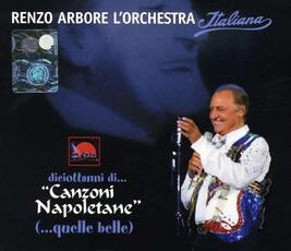 CD Diciottanni di canzoni napoletane (...quelle belle) Renzo Arbore Orchestra Italiana