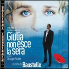 CD Giulia Non Esce La Sera (Colonna Sonora) Baustelle