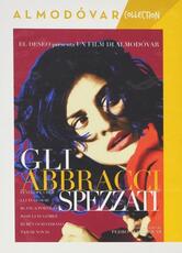 Film Gli abbracci spezzati Pedro Almodóvar