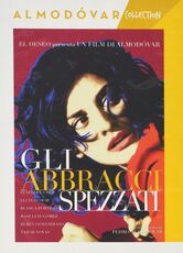 Film Gli abbracci spezzati Pedro Almodóvar