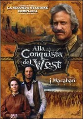 Copertina  Alla conquista del West : i Macahan : la seconda stagione completa [videoregistrazione]