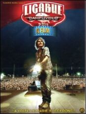 Film Ligabue Campovolo. Il film Cristian Biondani Marco Salom