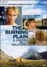 Film The Burning Plain. Il confine della solitudine Guillermo Arriaga