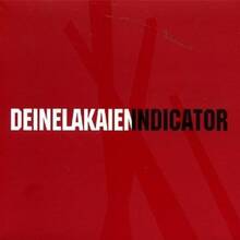 CD Indicator (Limited Edition) Deine Lakaien