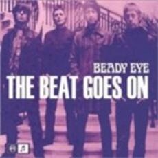 Vinile The Beat Goes on Beady Eye (Liam Gallagher)