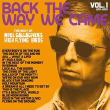 Vinile Back the Way We Came vol.1 2011-2021 Noel Gallagher's High Flying Birds