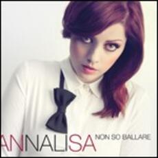 CD Non so ballare Annalisa
