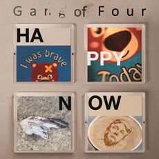 CD Happy Now Gang of Four