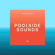 CD Future Disco. Poolside Sounds