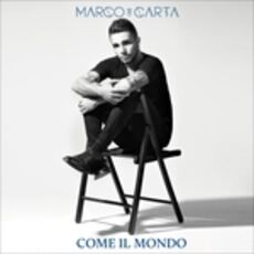 CD Come il mondo Marco Carta