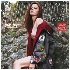 Vinile Bye Bye (Sanremo 2018) Annalisa
