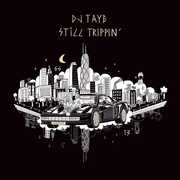 CD Still Trippin' Dj Taye