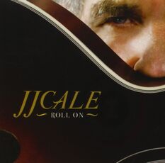 CD Roll on J.J. Cale