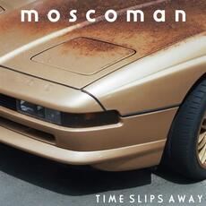 CD Time Slips Away Moscoman