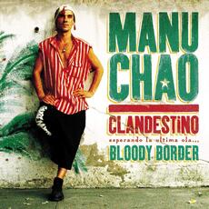 Vinile Clandestino - Bloody Border (Collector Limited Edition) Manu Chao