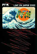 Film PFM. Premiata Forneria Marconi. Live in Japan 2002 Masahico Ozawa Tokayuki Watanabe