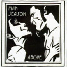 CD Above Mad Season