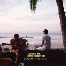CD Declaration of Dependence Kings of Convenience