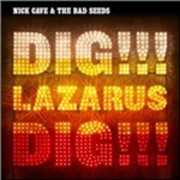 CD Dig!!! Lazarus Dig!!! Nick Cave Bad Seeds