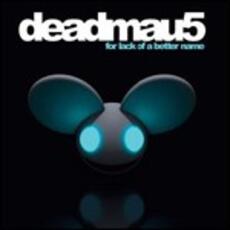 CD For Lack of a Better Name Deadmau5