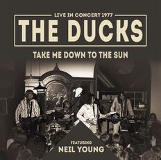 Vinile Take Me Down To The Sun (feat. Neil Young) Ducks