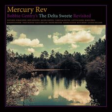 CD Bobby Gentry's Delta Sweete Revisited Mercury Rev