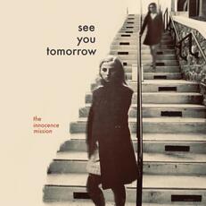 CD See You Tomorrow Innocence Mission