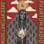 Vinile Phantom Radio Mark Lanegan (Band)