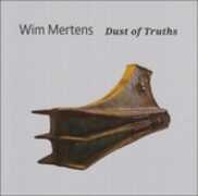 CD Dust of Truths Wim Mertens