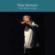 CD That Which Is Not Wim Mertens