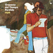 CD Sepk Orquesta del Tiempo Perdido