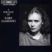 CD A Portrait of Kaija Saariaho Kaija Saariaho