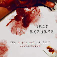 Vinile The Noble Art of Self Destruction Dead Express