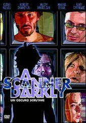 Copertina  A scanner darkly = Un oscuro scrutare