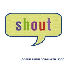 CD Shout Sophie Rimheden