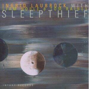 CD Sleepthief Tom Rainey Liam Noble Ingrid Laubrock