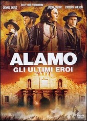 Copertina  Alamo : Gli ultimi eroi [videoregistrazione]