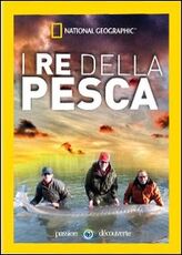 Film I re della pesca. National Geographic (3 DVD)