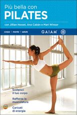 Film Più bella con Pilates. GAIAM (3 DVD)