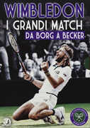 Film Wimbledon. I grandi match. Vol. 1. Da Borg a Becker