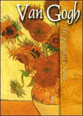 Copertina  Van Gogh. Tra genio e follia