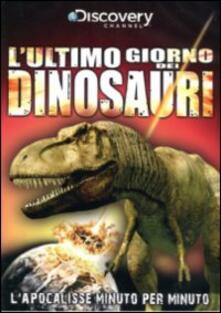 L' ultimo giorno dei dinosauri DVD Film Documentario IBS