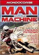 Film Man and the Machine. Enduro estremo