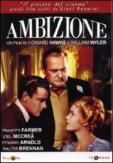 Film Ambizione Howard Hawks William Wyler