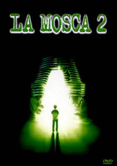 Copertina  La mosca 2 [videoregistrazione]