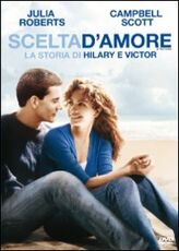Film Scelta d'amore. La storia di Hilary e Victor Joel Schumacher