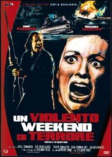 Film Un violento week-end di terrore William Fruet