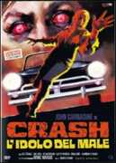 Film Crash, l'idolo del male Charles Band