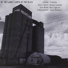 CD By the Lonely Lights of the Blues Luciano Federighi