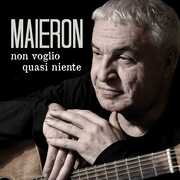 CD Non voglio quasi niente Luigi Maieron